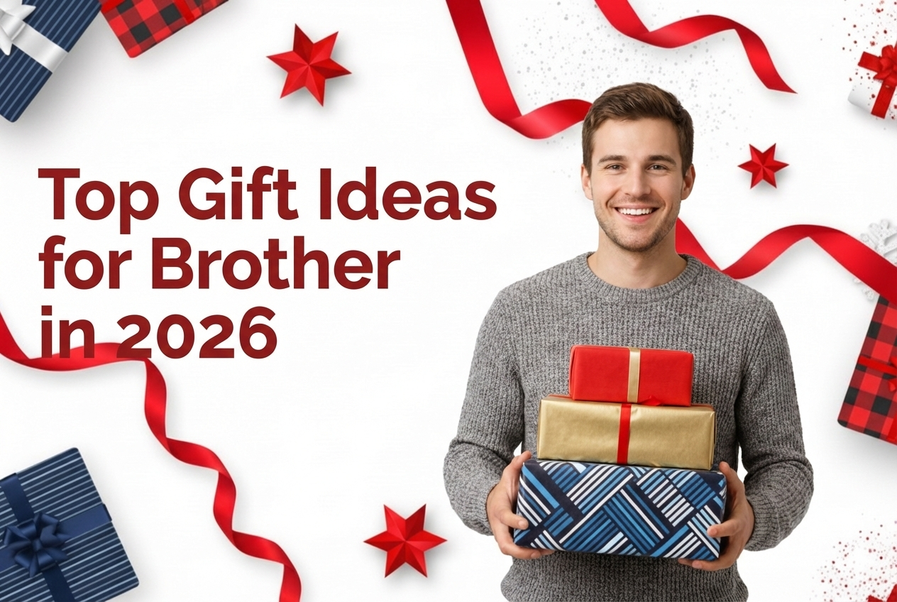 Gift Ideas for Brother